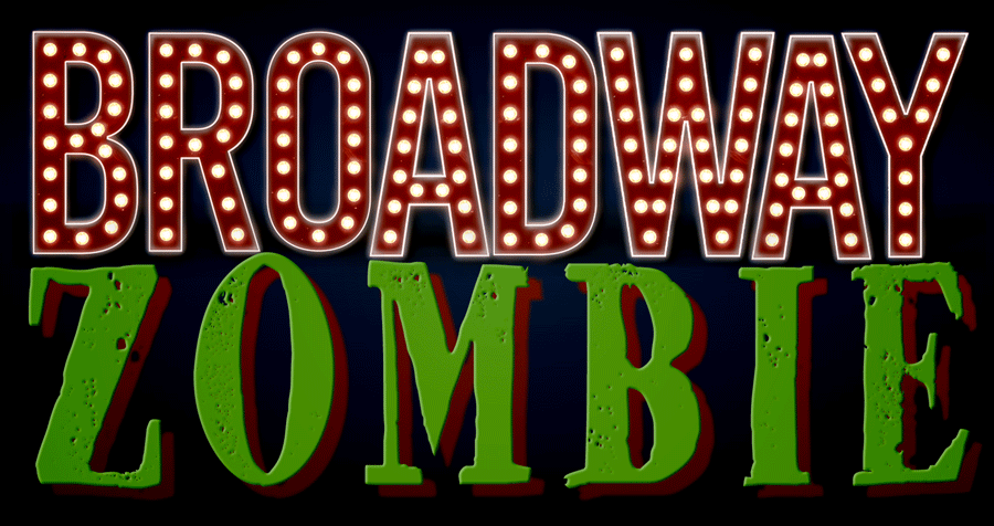 fun logo with the word Broadway in marquee lights and zombie is a semi scary font.